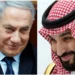 رسالة سعودية صارمة لإسرائيل.. طالما كان نتنياهو رئيسًا للوزراء فلن يكون هناك تطبيع للعلاقات بين الرياض وتل أبيب